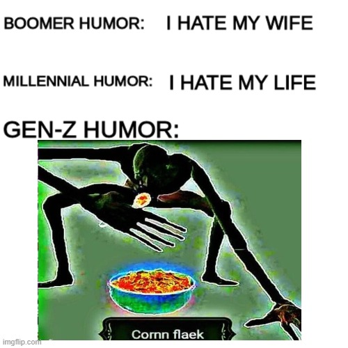 Image Title | image tagged in cornn flaek,boomer humor millennial humor gen-z humor | made w/ Imgflip meme maker