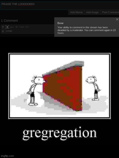 idk | image tagged in gregregation | made w/ Imgflip meme maker