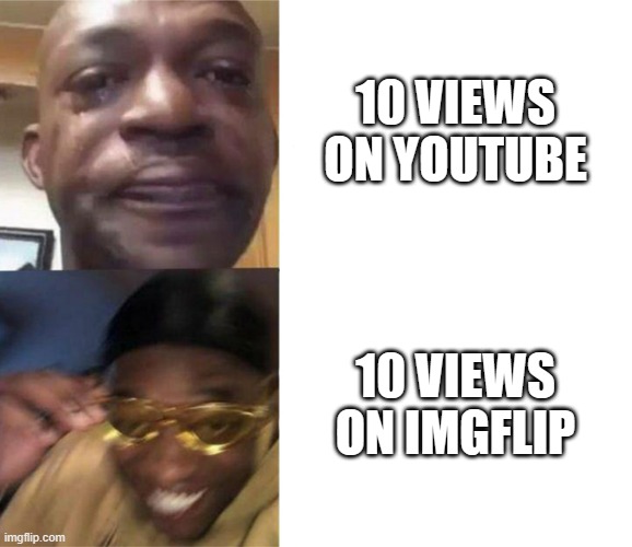 thanks you for enjoying my memes everyone! | 10 VIEWS ON YOUTUBE; 10 VIEWS ON IMGFLIP | image tagged in youtube,imgflip,thank you,memes,facts,relatable | made w/ Imgflip meme maker