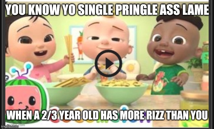 Animated rizz | YOU KNOW YO SINGLE PRINGLE ASS LAME; WHEN A 2/3 YEAR OLD HAS MORE RIZZ THAN YOU | image tagged in rizzard,rizzly bear | made w/ Imgflip meme maker