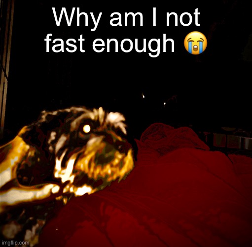I swear I am hearing the “dream on” song on the radio | Why am I not fast enough 😭 | made w/ Imgflip meme maker