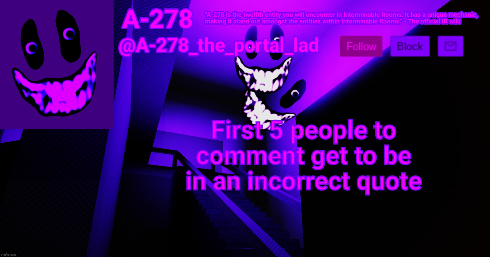 А-278's аnnоunсеmеnt | First 5 people to comment get to be in an incorrect quote | made w/ Imgflip meme maker