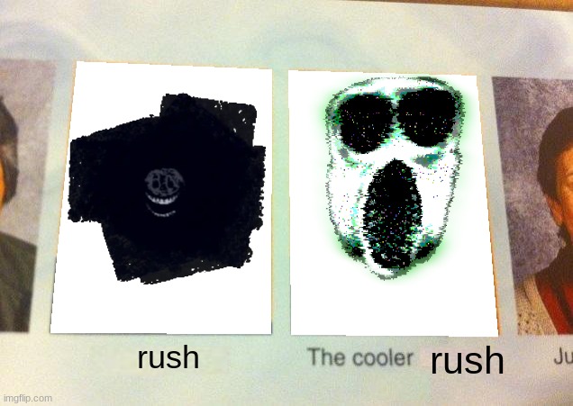 Daniel, The cooler Daniel (blank) | rush rush | image tagged in daniel the cooler daniel blank | made w/ Imgflip meme maker