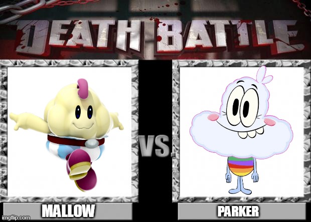 mallow vs parker | MALLOW; PARKER | image tagged in death battle | made w/ Imgflip meme maker