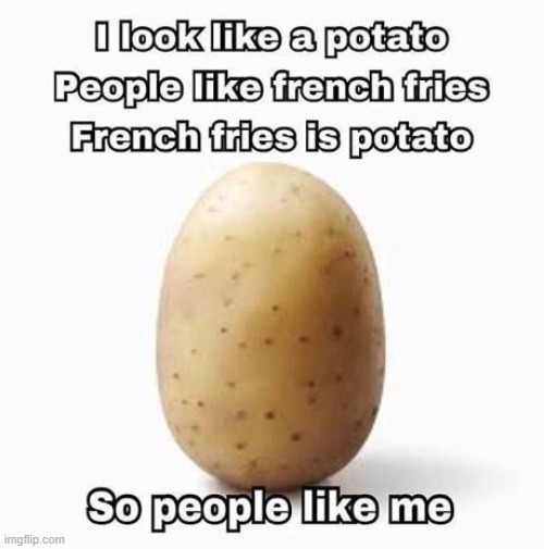 image tagged in potatos | made w/ Imgflip meme maker