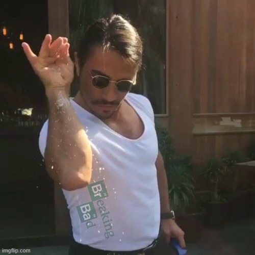 saltbae | image tagged in saltbae | made w/ Imgflip meme maker