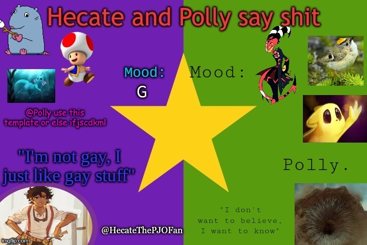 Hecate and Polly shared temp | G; @Polly use this template or else ifjscdkml | image tagged in hecate and polly shared temp | made w/ Imgflip meme maker
