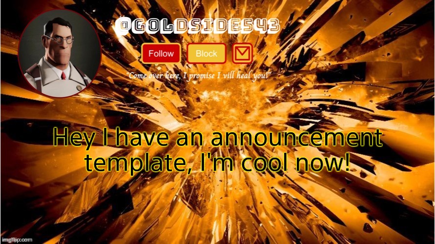 yay | Hey I have an announcement template, I'm cool now! | image tagged in gold's announcement template | made w/ Imgflip meme maker