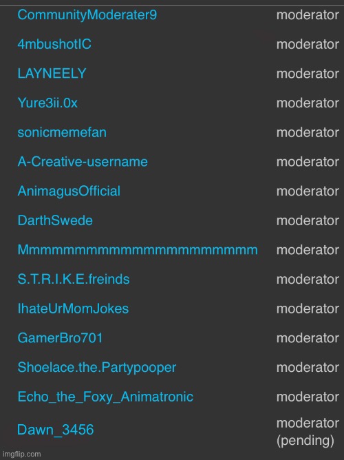 I just made her mod on Evade stream | Dawn_3456 | made w/ Imgflip meme maker