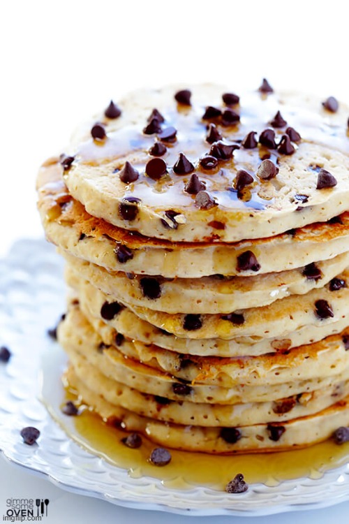 Chocolate chip pancakes | image tagged in chocolate chip pancakes | made w/ Imgflip meme maker