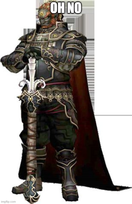 Ganon | OH NO | image tagged in ganon | made w/ Imgflip meme maker