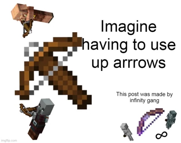 image tagged in minecraft,memes,funny | made w/ Imgflip meme maker