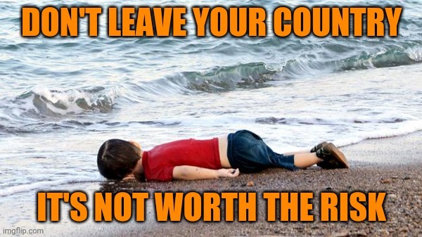 image tagged in immigration,crisis,syria,syrian refugees | made w/ Imgflip meme maker