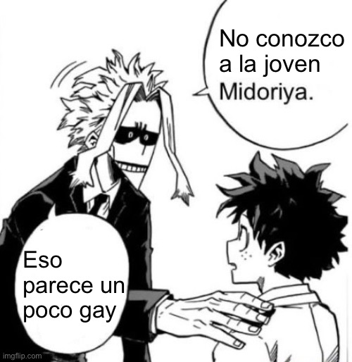 That seems kinda gay | No conozco a la joven Eso parece un poco gay | image tagged in that seems kinda gay | made w/ Imgflip meme maker