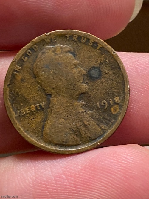 A penny from WWI that my dad owns | image tagged in old,historical,interesting | made w/ Imgflip meme maker