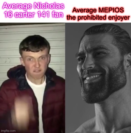 MEPIOS is a chad - Imgflip
