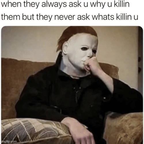 I hate it when this happens | image tagged in killing | made w/ Imgflip meme maker