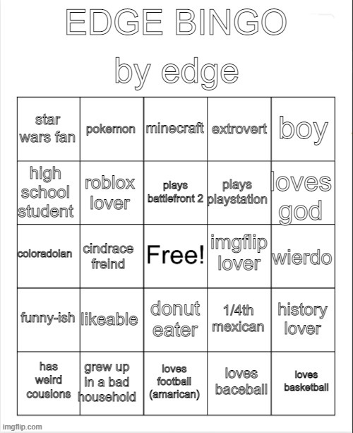 (ill explain the bad household in comments) | image tagged in edge's bingo | made w/ Imgflip meme maker