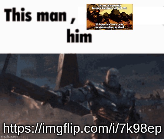 He is insane | https://imgflip.com/i/7k98ep | image tagged in this man _____ him | made w/ Imgflip meme maker