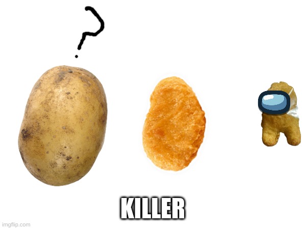 KILLER | made w/ Imgflip meme maker