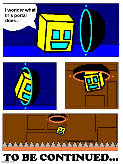 I know it isn’t very good but I need to upload 1 GD comic (#983) | image tagged in geometry dash,comics/cartoons,comics,gaming,video games,death | made w/ Imgflip meme maker