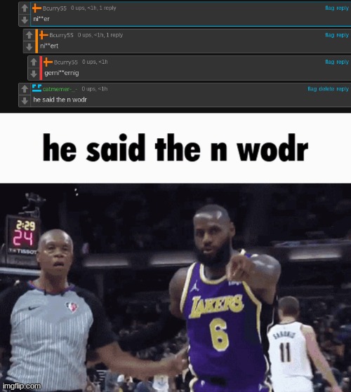 he said it | image tagged in he said the n wodr | made w/ Imgflip meme maker