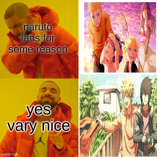naruto fans for some reason; yes vary nice | made w/ Imgflip meme maker
