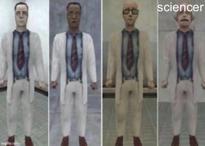 im sorry gordon but youll have to wait until youve finished the expirement | image tagged in half life weezer | made w/ Imgflip meme maker