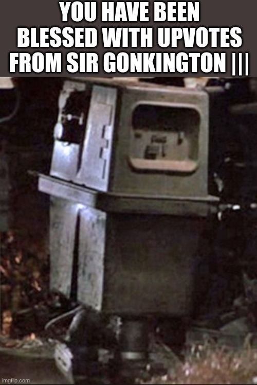 Gonk | YOU HAVE BEEN BLESSED WITH UPVOTES FROM SIR GONKINGTON ||| | image tagged in gonk | made w/ Imgflip meme maker