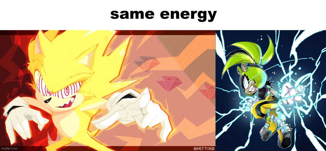 same energy | made w/ Imgflip meme maker