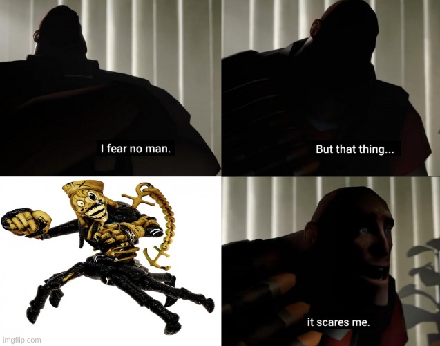 tru tbh | image tagged in i fear no man but that thing it scares me | made w/ Imgflip meme maker
