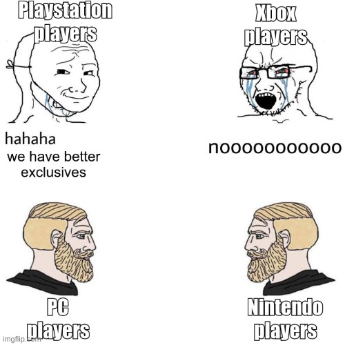 It's so true tho | image tagged in nintendo,playstation,xbox,pc,console wars | made w/ Imgflip meme maker