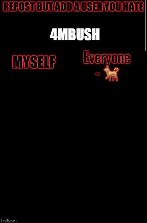 Everyone - 🐕 | made w/ Imgflip meme maker