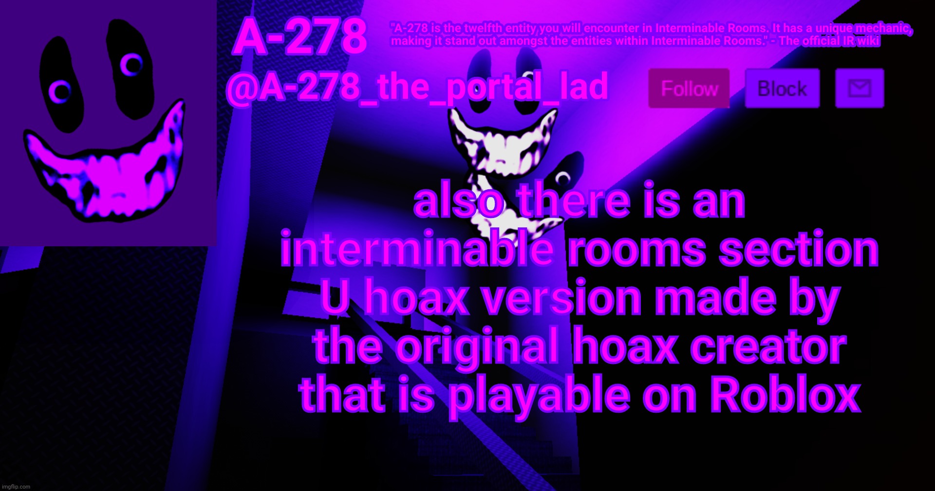 А-278's аnnоunсеmеnt | also there is an interminable rooms section U hoax version made by the original hoax creator that is playable on Roblox | made w/ Imgflip meme maker