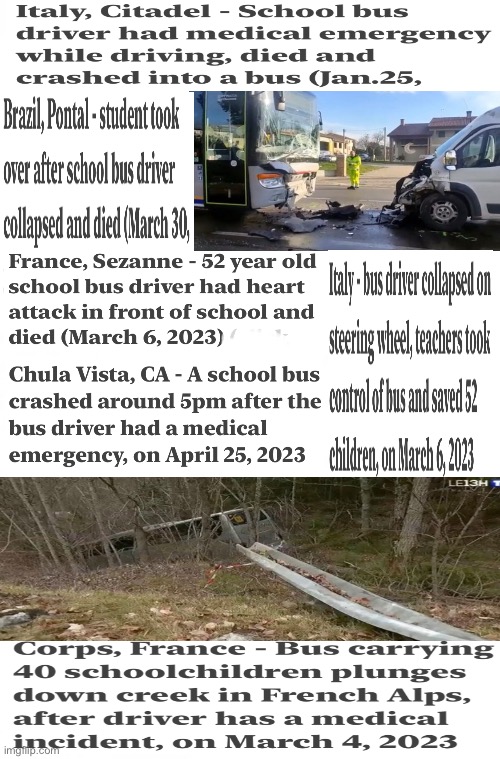 Die Suddenly = Crash Suddenly.  9 School Bus Crashes.  Are Jetliners Next? | image tagged in memes,get shot n die,or disabled,leftists want all jabbed,your kids too,globalists leftists fjb voters kissmyass | made w/ Imgflip meme maker