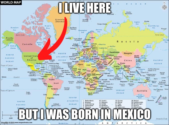 I LIVE HERE; BUT I WAS BORN IN MEXICO | made w/ Imgflip meme maker