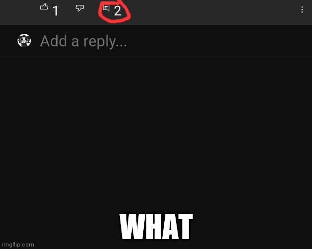 WHAT | made w/ Imgflip meme maker