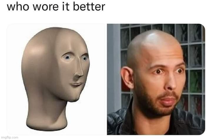 Who wore it better? | made w/ Imgflip meme maker