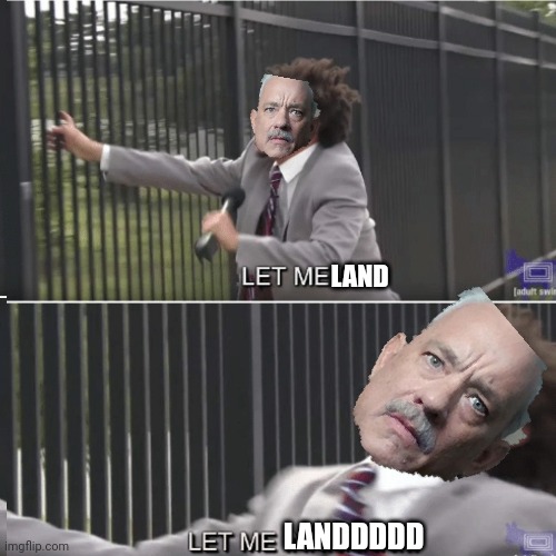 LAND; LANDDDDD | made w/ Imgflip meme maker