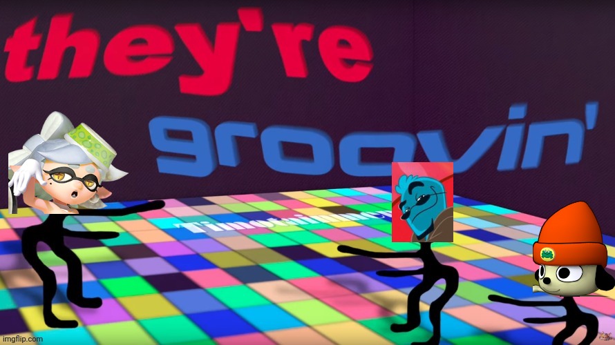 theyre groovin | image tagged in theyre groovin | made w/ Imgflip meme maker