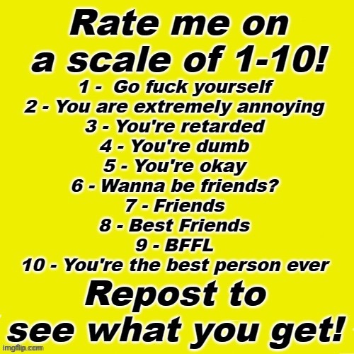 Rate NOW! | image tagged in scale of 1-10 | made w/ Imgflip meme maker