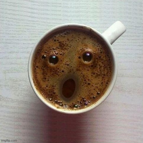 Coffee | image tagged in coffee | made w/ Imgflip meme maker
