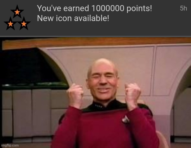 AW YEAH | image tagged in happy picard,one million points | made w/ Imgflip meme maker