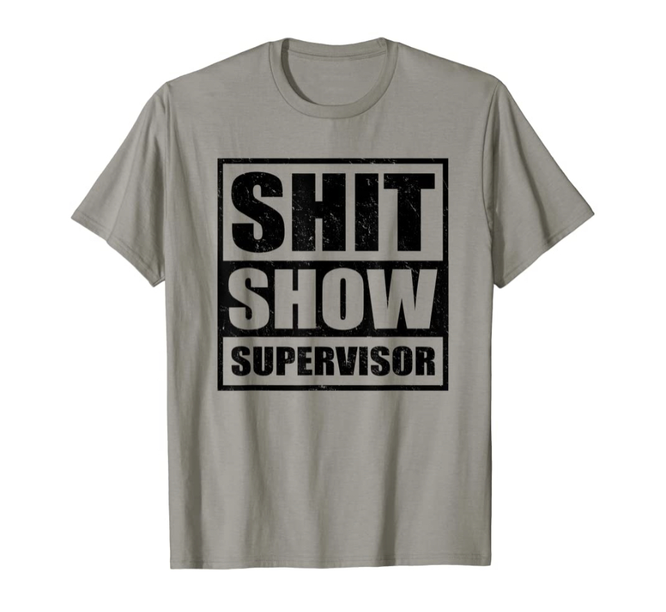 Shit Show Supervisor Blank Meme Template