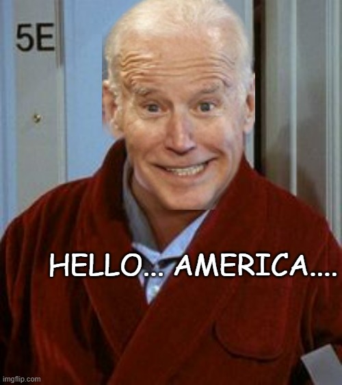 newman | HELLO... AMERICA.... | image tagged in newman | made w/ Imgflip meme maker