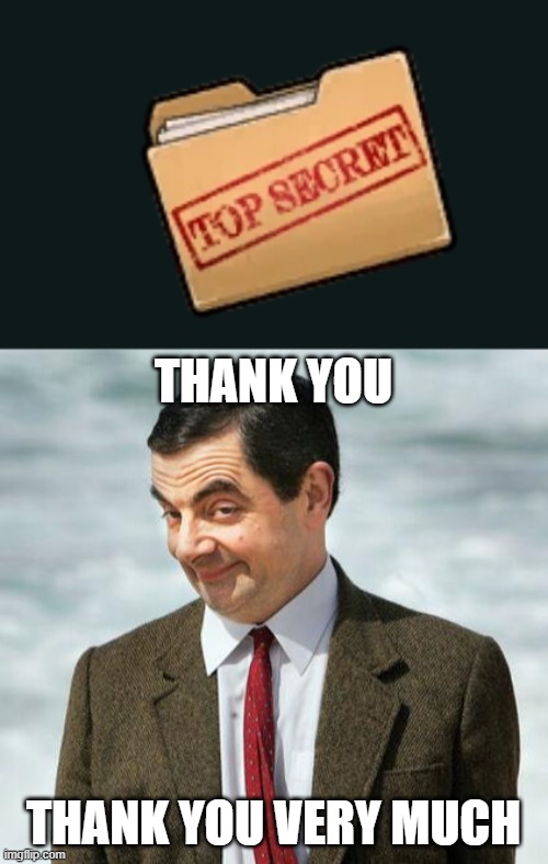 THANK YOU; THANK YOU VERY MUCH | image tagged in mr bean | made w/ Imgflip meme maker