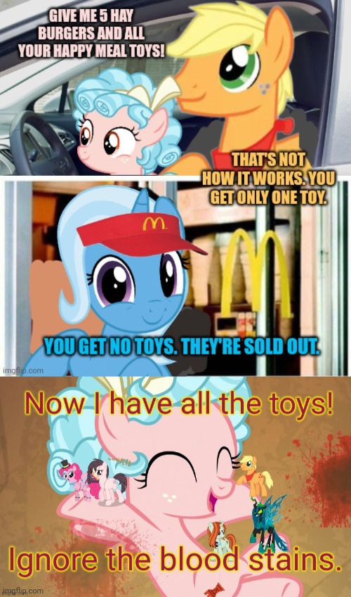 Collect them all! | image tagged in cozy glow,will have,her happy meal,toys | made w/ Imgflip meme maker