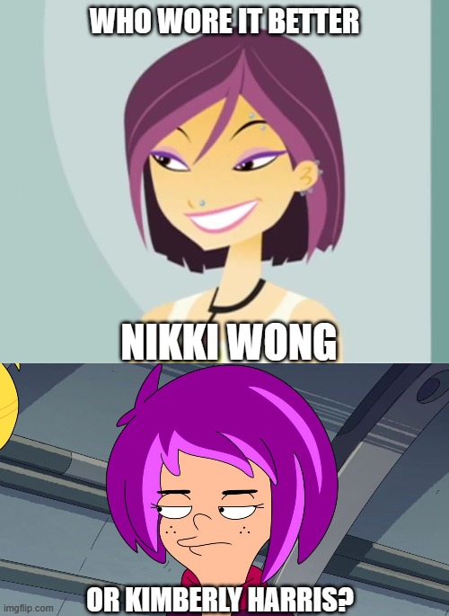Who Wore It Better Wednesday #157 - Purple hair (By the way, I know I already did a WWIB meme like this before.) | WHO WORE IT BETTER; NIKKI WONG; OR KIMBERLY HARRIS? | image tagged in memes,who wore it better,6teen,duncanville,teletoon,fox | made w/ Imgflip meme maker