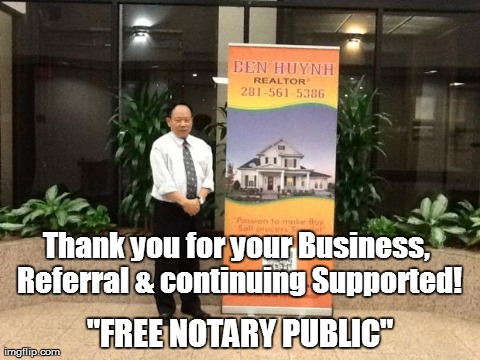 Thank you for your Business, Referral & continuing Supported! "FREE NOTARY PUBLIC" | image tagged in thank you for your business,referral  continuing supported | made w/ Imgflip meme maker
