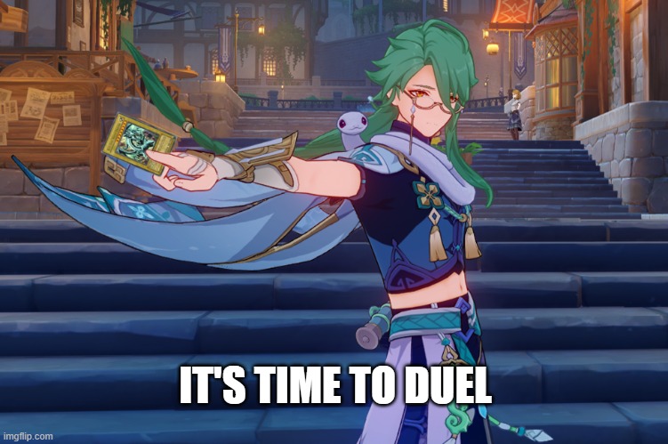 Genshin Impact - It's time to duel - Baizhu | IT'S TIME TO DUEL | image tagged in memes,gaming,fun,genshin impact,baizhu,genshin | made w/ Imgflip meme maker